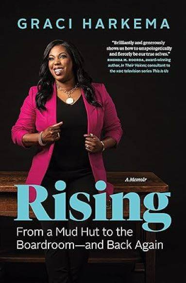 Rising: From a Mud Hut to the Boardroom - and Back Again